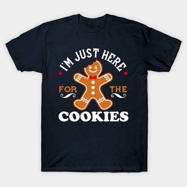 Im just here for the cookies T-Shirt by Hobbybox